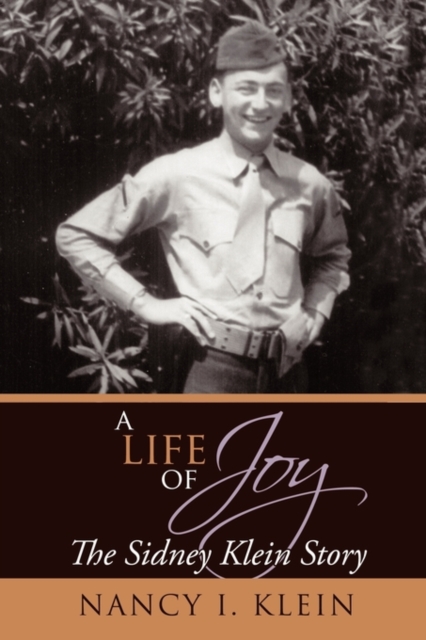 A Life of Joy : The Sidney Klein Story, Paperback / softback Book