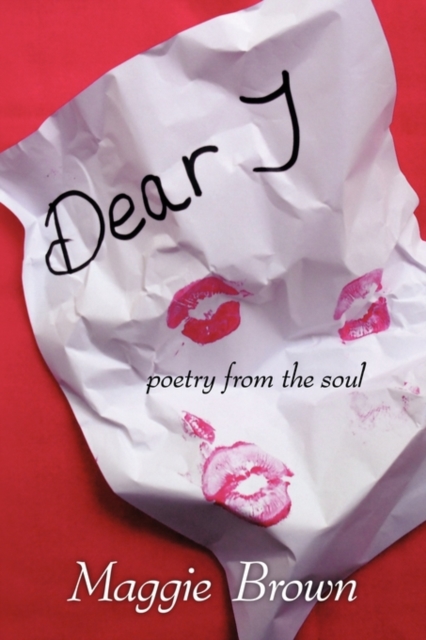 Dear 'J' : Poetry from the Soul, Paperback / softback Book