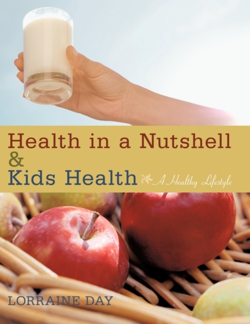 Health in a Nutshell & Kids Health : A Healthy Lifestyle, Paperback / softback Book