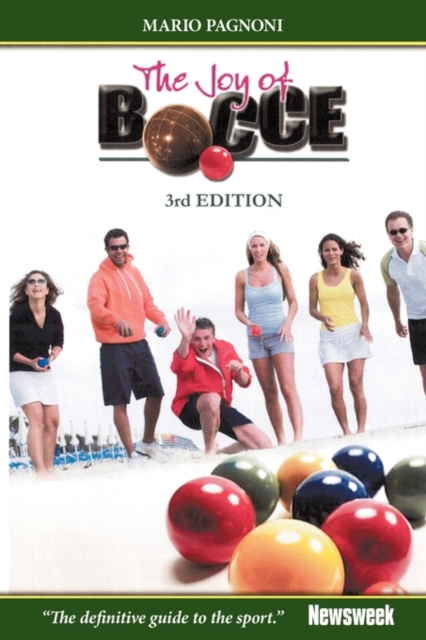 The Joy of Bocce : 3rd Edition, Paperback / softback Book