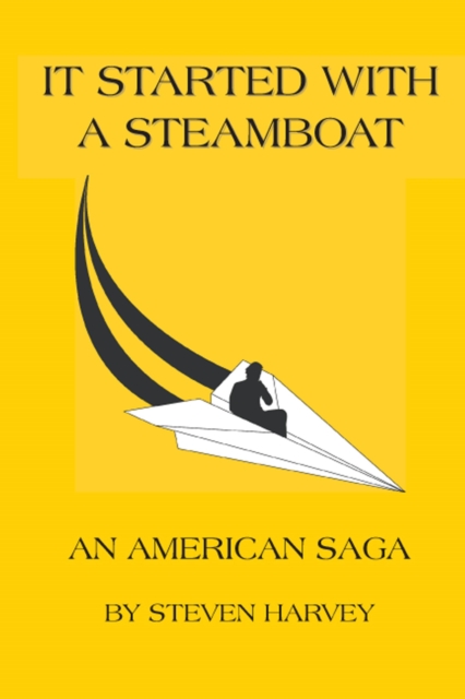 It Started with a Steamboat : An American Saga, EPUB eBook