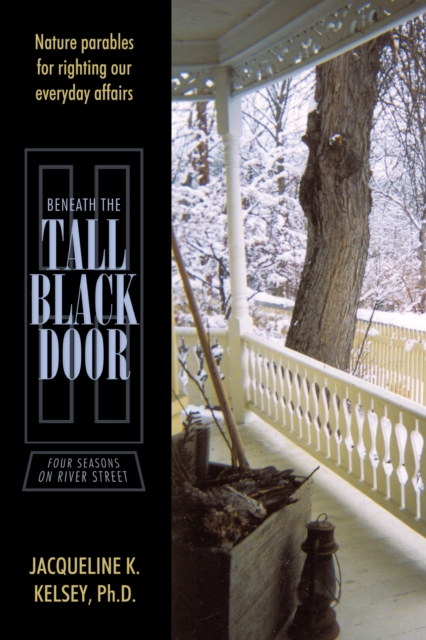 Beneath the Tall Black Door : Four Seasons on River Street, EPUB eBook