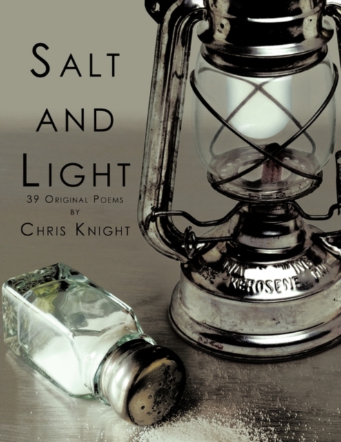 Salt and Light : 39 Original Poems, Paperback / softback Book