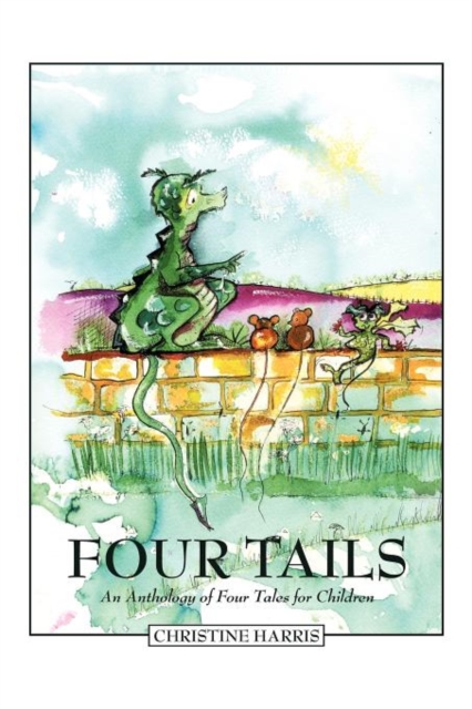 Four Tails : An Anthology of Four Tales for Children, Paperback / softback Book