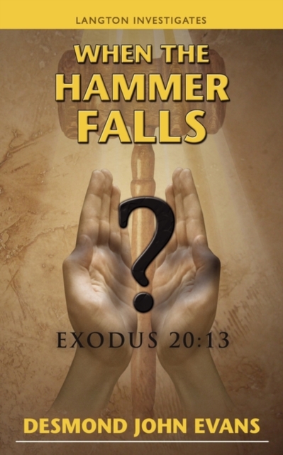 When The Hammer Falls : Exodus 20:13, Paperback / softback Book