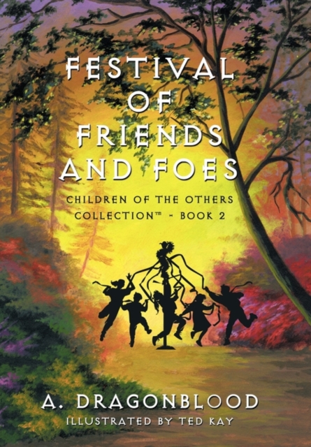 Festival of Friends and Foes : Children of The Others Collectiona - Book 2, Hardback Book