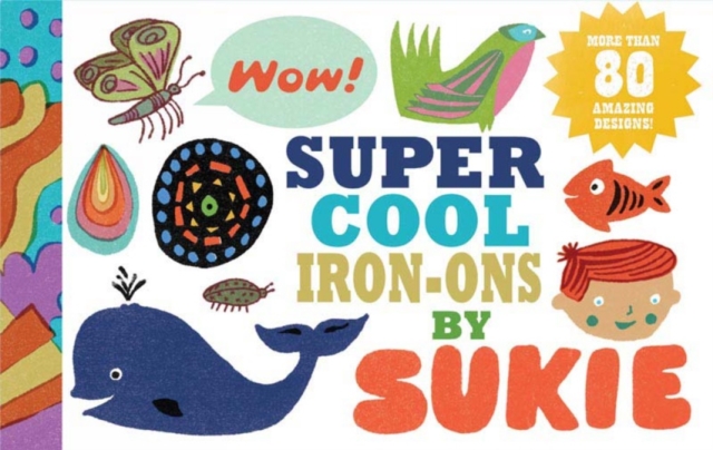 Super Cool Iron Ons By Sukie, General merchandise Book