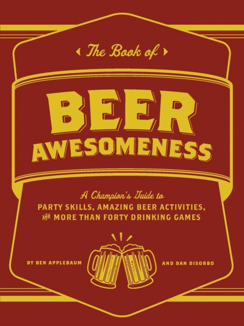 The Book of Beer Awesomeness, Paperback / softback Book
