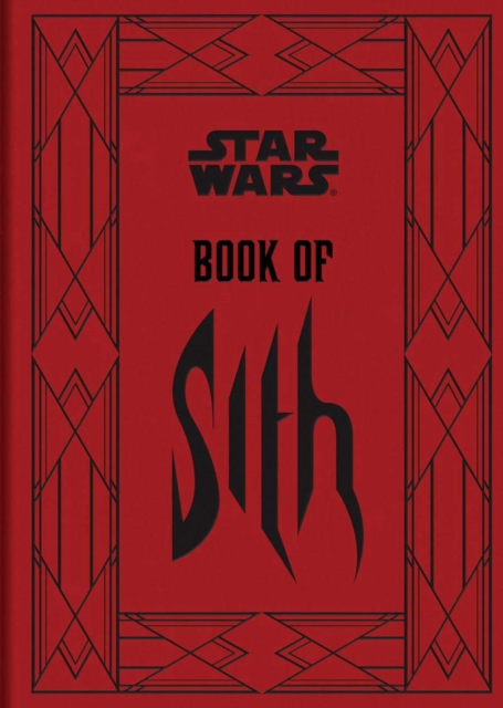 The Book of Sith : Secrets from the Dark Side, Hardback Book