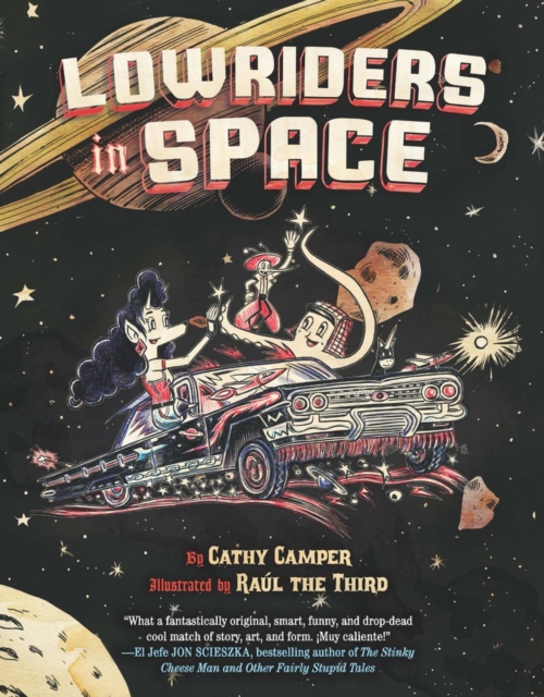 Lowriders in Space (Book 1), Hardback Book
