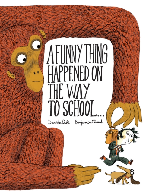 A Funny Thing Happened on the Way to School..., Hardback Book