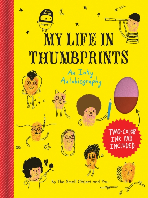 The Small Object My Life in Thumbprints : An Inky Autobiography, Diary or journal Book