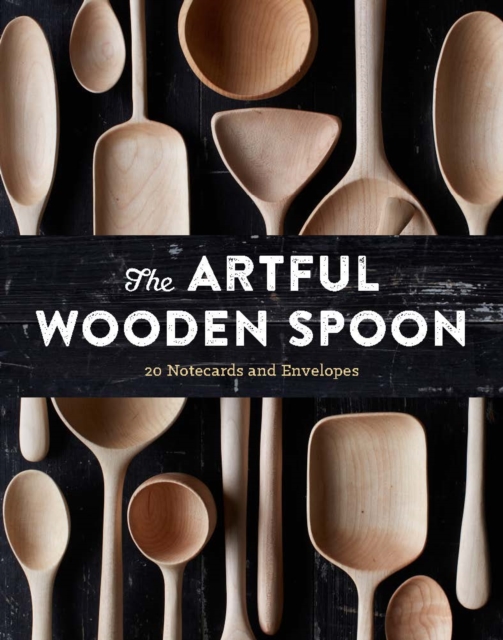 The Artful Wooden Spoon Notecard Set, Cards Book