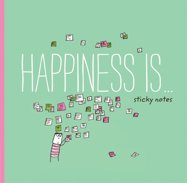 Happiness Is... Sticky Notes, Stickers Book