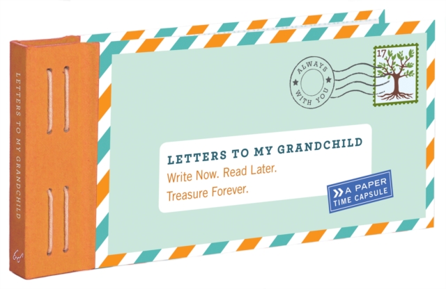 Letters to My Grandchild: Write Now. Read Later. Treasure Forever., Other printed item Book