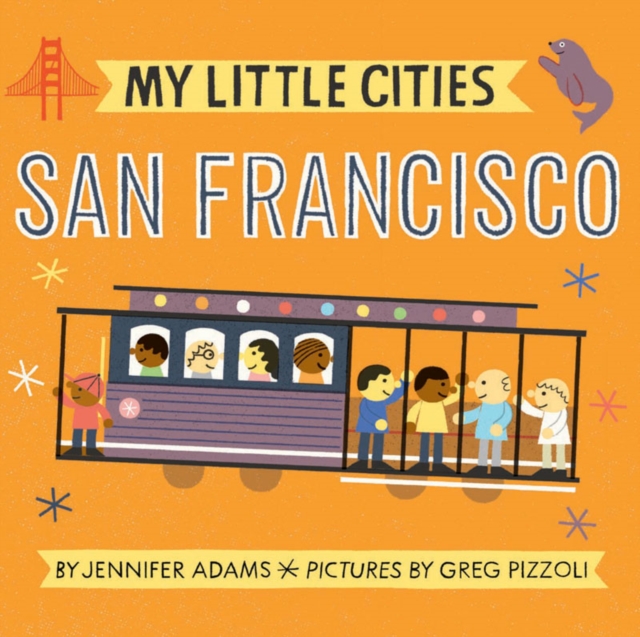 My Little Cities: San Francisco, Board book Book