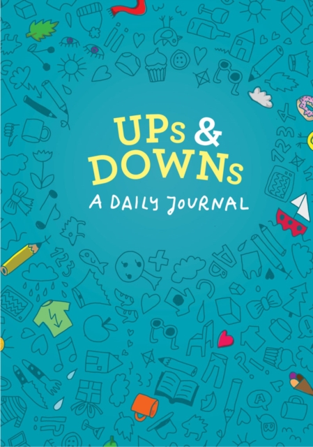 Ups and Downs : A Journal for Good and Not-So-Good Days, Diary or journal Book