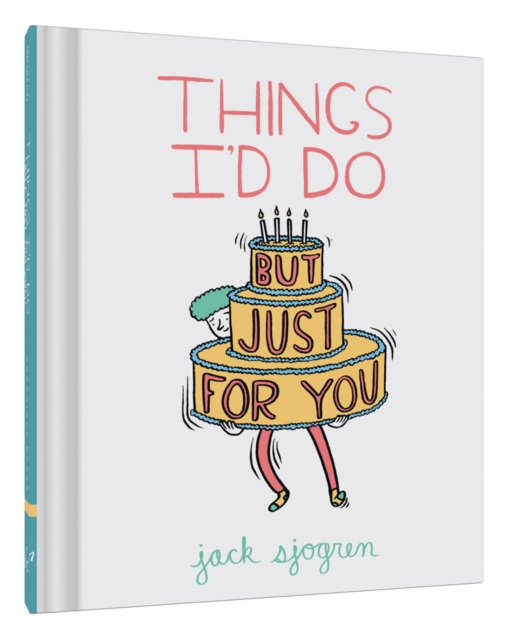 Things I'd Do (But Just for You), Hardback Book