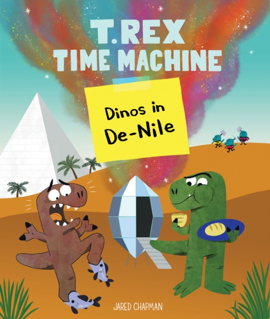 T. Rex Time Machine: Dinos in De-Nile, Hardback Book
