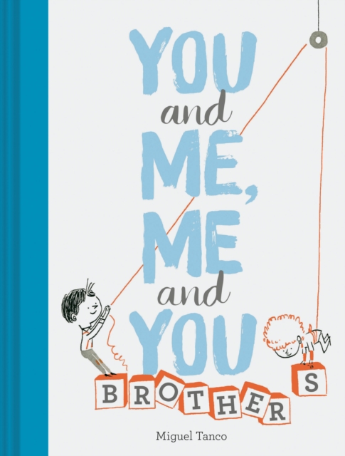 You and Me, Me and You: Brothers, Hardback Book