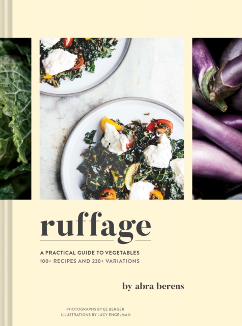Ruffage : A Practical Guide to Vegetables, Hardback Book