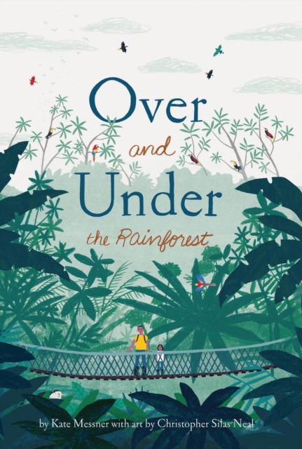 Over and Under the Rainforest, Hardback Book