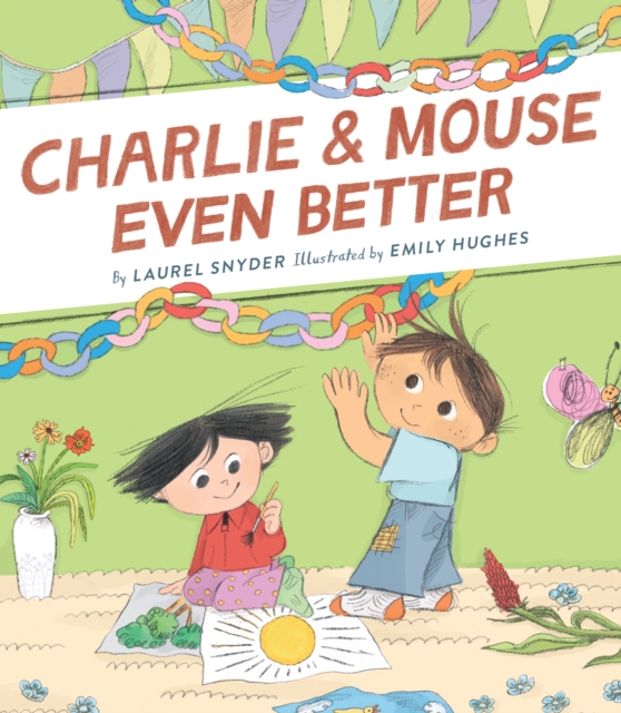 Charlie & Mouse Even Better : Book 3, Hardback Book