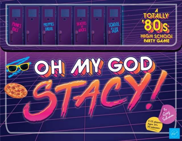 Oh My God, Stacy! : A Totally '80s High School Party Game, Game Book