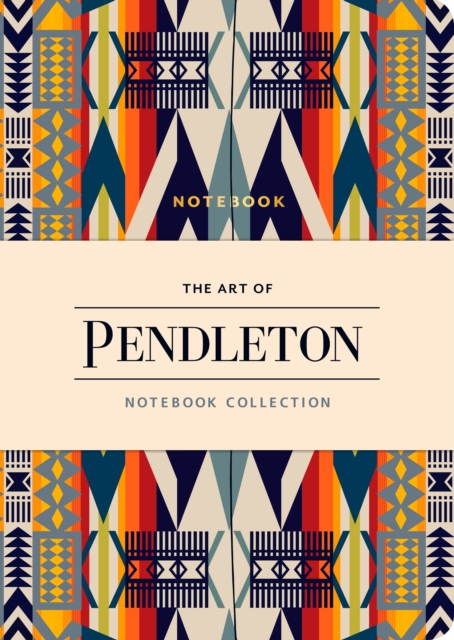 The Art of Pendleton Notebook Collection, Notebook / blank book Book