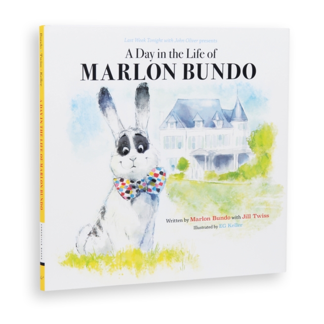 Last Week Tonight with John Oliver Presents A Day in the Life of Marlon Bundo, Hardback Book