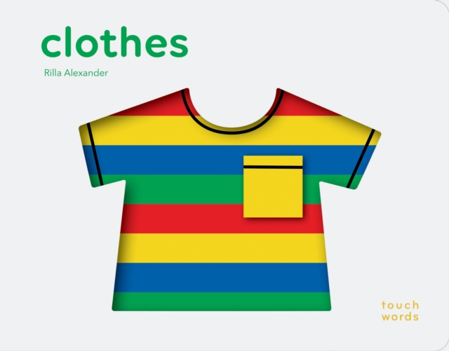 TouchWords: Clothes, Board book Book