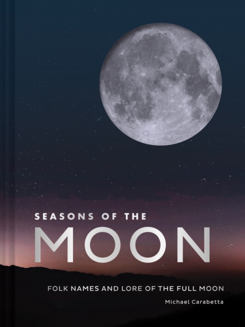 Seasons of the Moon, Hardback Book