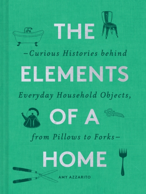 The Elements of a Home, Hardback Book