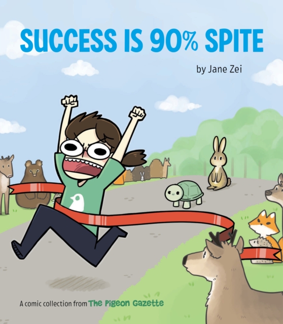 Success Is 90% Spite, Paperback / softback Book