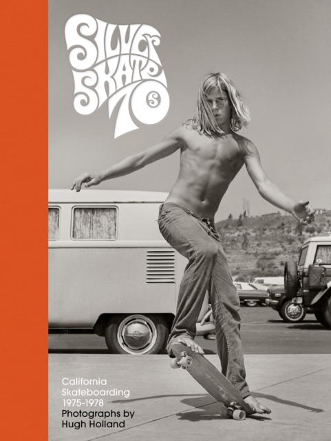 Silver. Skate. Seventies., Hardback Book