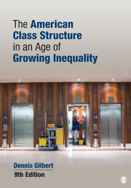 The American Class Structure in an Age of Growing Inequality, Paperback / softback Book