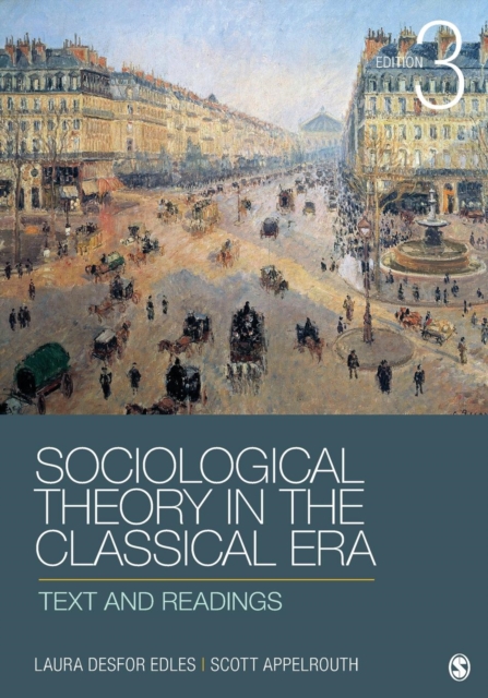 Sociological Theory in the Classical Era : Text and Readings, Paperback / softback Book