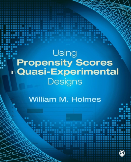 Using Propensity Scores in Quasi-Experimental Designs, Paperback / softback Book