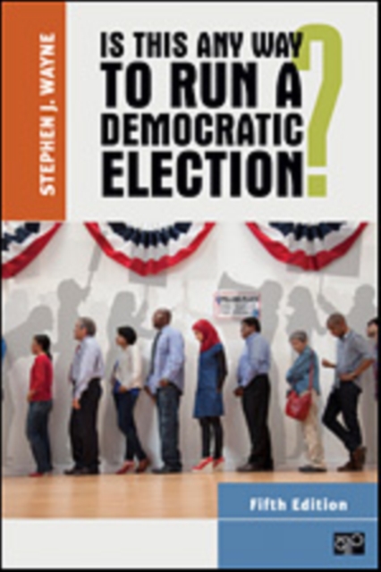 Is This Any Way to Run a Democratic Election?, Paperback / softback Book