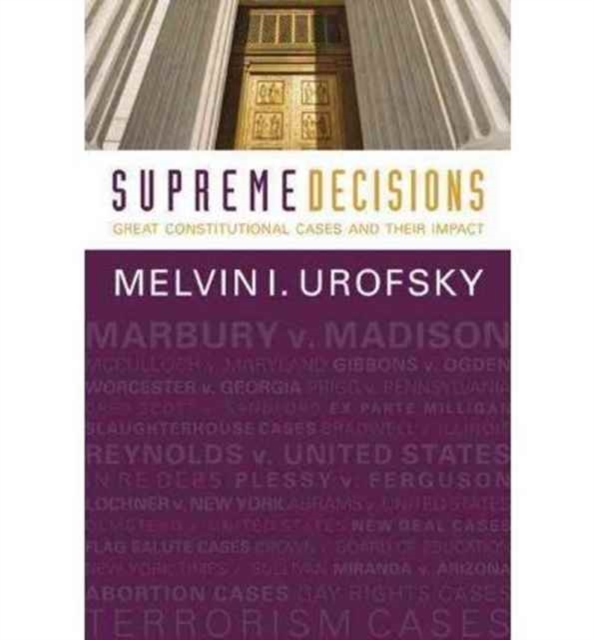 Supreme Decisions, Combined Volume : Great Constitutional Cases and Their Impact, Paperback Book