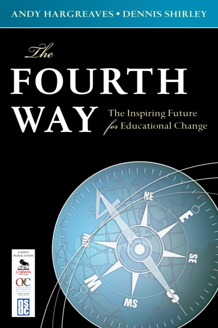 The Fourth Way : The Inspiring Future for Educational Change, PDF eBook