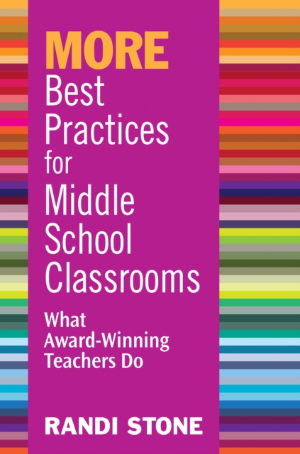 MORE Best Practices for Middle School Classrooms : What Award-Winning Teachers Do, PDF eBook