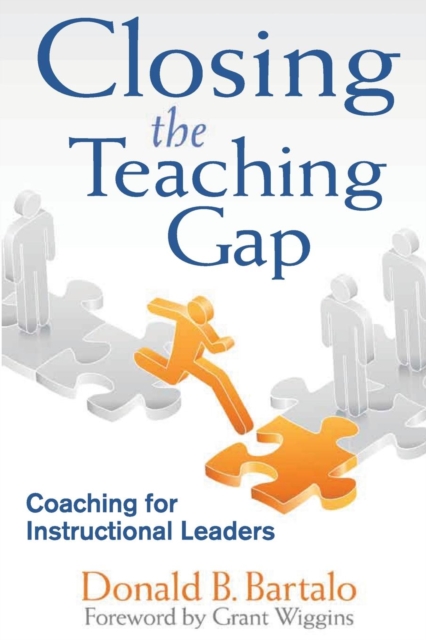Closing the Teaching Gap : Coaching for Instructional Leaders, Paperback / softback Book