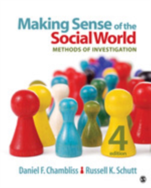 Making Sense of the Social World : Methods of Investigation, Paperback Book