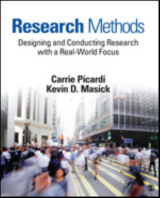 Research Methods : Designing and Conducting Research With a Real-World Focus, Paperback / softback Book