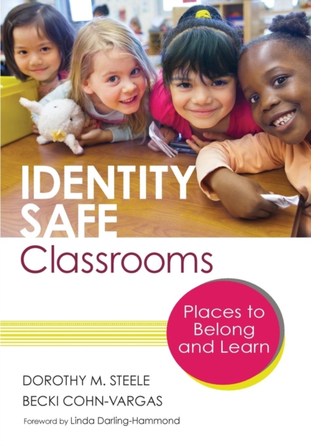 Identity Safe Classrooms, Grades K-5 : Places to Belong and Learn, Paperback / softback Book