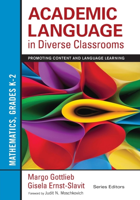 Academic Language in Diverse Classrooms: Mathematics, Grades K-2 : Promoting Content and Language Learning, Paperback / softback Book