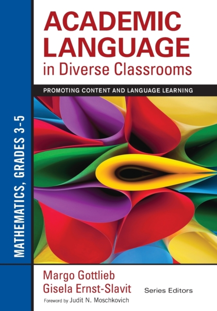 Academic Language in Diverse Classrooms: Mathematics, Grades 3-5 : Promoting Content and Language Learning, Paperback / softback Book