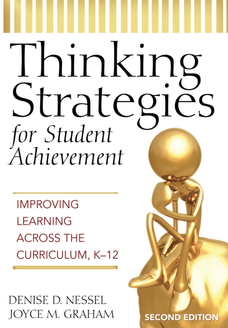 Thinking Strategies for Student Achievement : Improving Learning Across the Curriculum, K-12, EPUB eBook