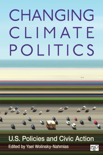 Changing Climate Politics : U.S. Policies and Civic Action, Paperback / softback Book